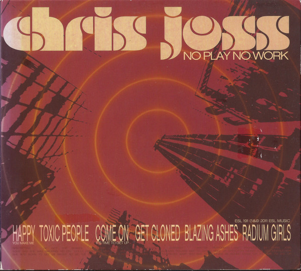 CHRIS JOSS - No Play No Work cover 