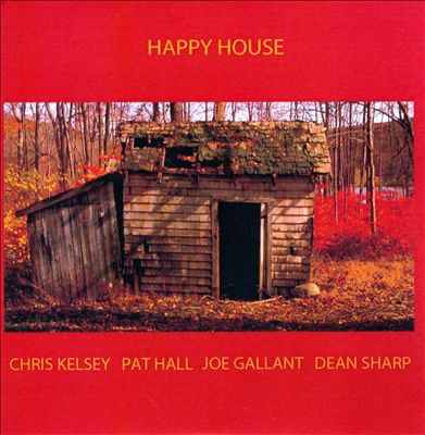 CHRIS KELSEY - Happy House cover 