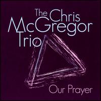 CHRIS MCGREGOR - Our Prayer cover 
