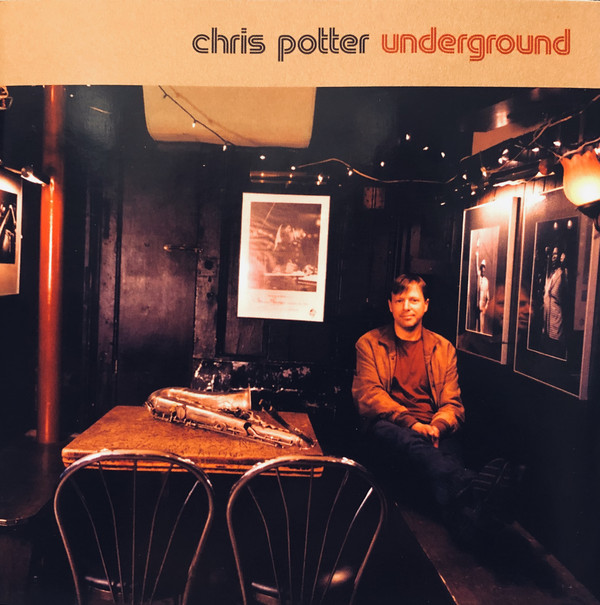 CHRIS POTTER - Underground cover 