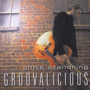 CHRIS STANDRING - Groovalicious cover 