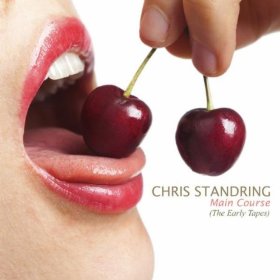 CHRIS STANDRING - Main Course (The Early Tapes) cover 