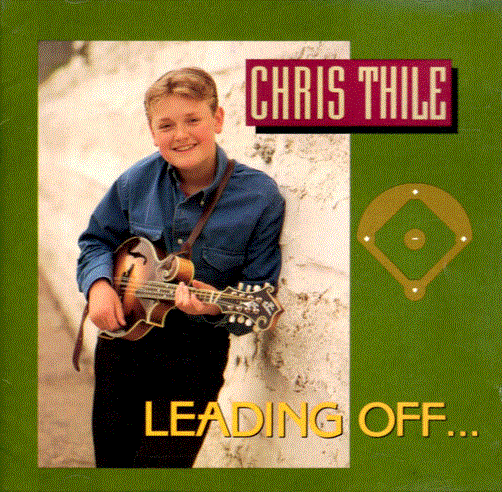 CHRIS THILE - Leading Off... cover 