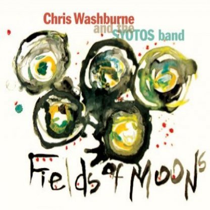 CHRIS WASHBURNE - Fields of Moons cover 
