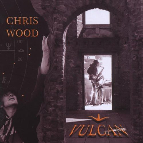 CHRIS WOOD - Vulcan cover 