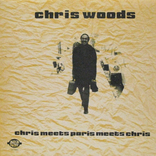 CHRIS WOODS - Chris Meets Paris Meets Chris cover 