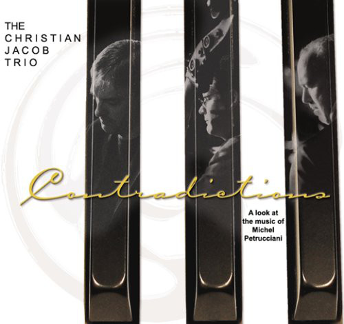 CHRISTIAN JACOB - The Christian Jacob Trio : Contradictions cover 