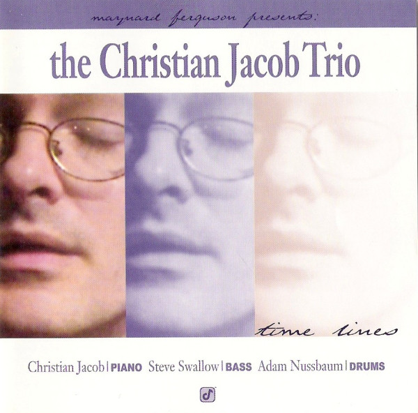 CHRISTIAN JACOB - The Christian Jacob Trio ‎: Time Lines cover 
