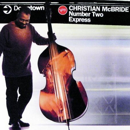 CHRISTIAN MCBRIDE - Number Two Express cover 
