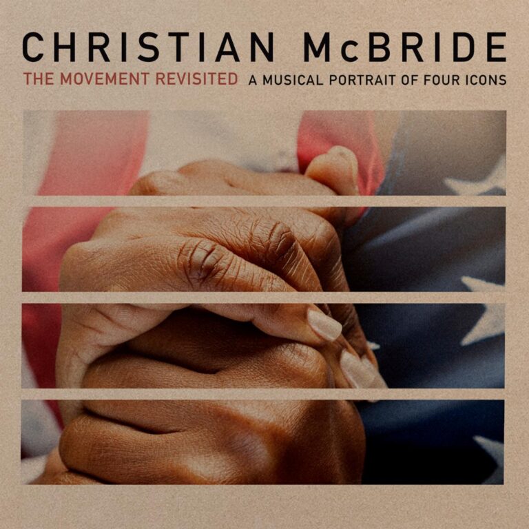 CHRISTIAN MCBRIDE - The Movement Revisited : A Musical Portrait of Four Icons cover 