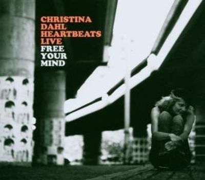 CHRISTINA DAHL - Free Your Mind cover 