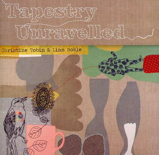 CHRISTINE TOBIN - Christine Tobin & Liam Noble : Tapestry Unravelled cover 