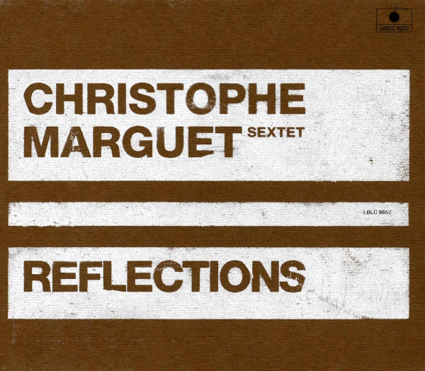 CHRISTOPHE MARGUET - Reflections cover 