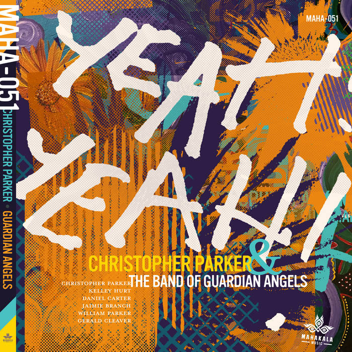 CHRISTOPHER PARKER & KELLY HURT - Christopher Parker & the Band of Guardian Angels : Yeah, Yeah! cover 