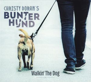 CHRISTY DORAN - Christy Doran's Bunter Hund ‎: Walkin' The Dog cover 