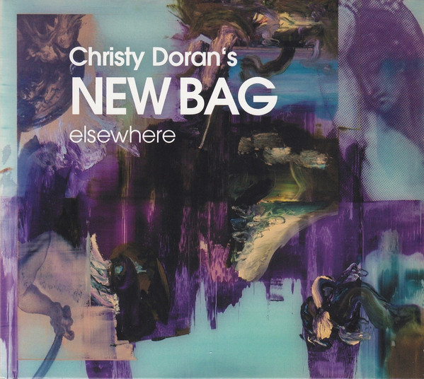 CHRISTY DORAN - Christy Doran's New Bag : Elsewhere cover 