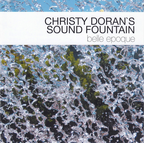 CHRISTY DORAN - Christy Doran's Sound Fountain ‎: Belle Epoque cover 