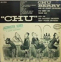 CHU BERRY - Chu Berry and his Stompy Stevedores : “Chu” cover 