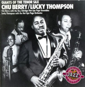CHU BERRY - Chu Berry & Lucky Thompson : Giants of the Tenor Sax cover 