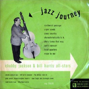 CHUBBY JACKSON - Chubby Jackson & Bill Harris All-Stars: Jazz Journey cover 