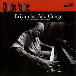 CHUCHO VALDÉS - Briyumba Palo Congo cover 