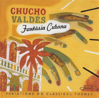 CHUCHO VALDÉS - Fantásia Cubana - Variations On Classical Themes cover 