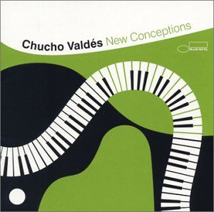 CHUCHO VALDÉS - New Conceptions cover 