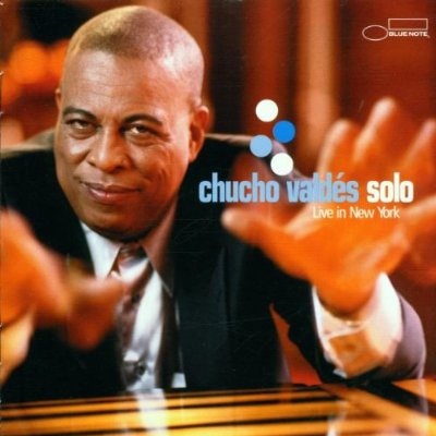 CHUCHO VALDÉS - Solo Live in New York cover 