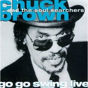 CHUCK BROWN - Go Go Swing - DC Live Special (aka Live) cover 