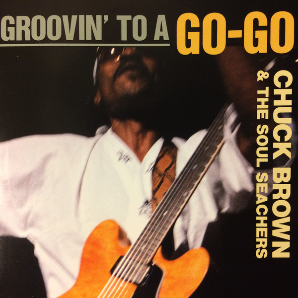CHUCK BROWN - Groovin' To A Go-Go cover 