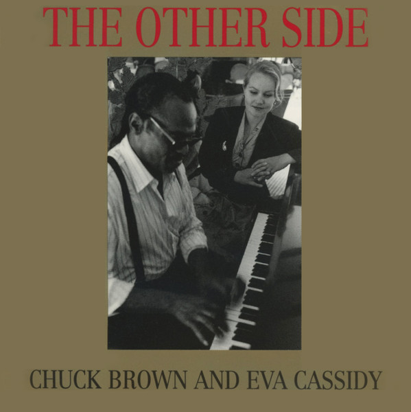 CHUCK BROWN - Chuck Brown And Eva Cassidy : The Other Side cover 