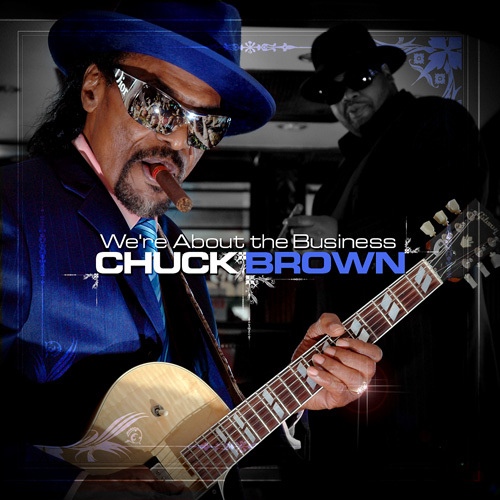 CHUCK BROWN - We're About The Business cover 