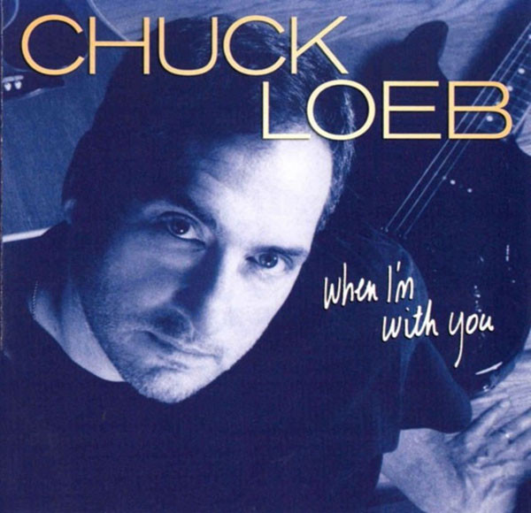 CHUCK LOEB - When I'm With You cover 
