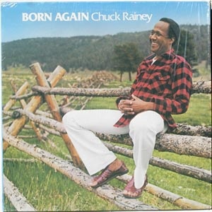 CHUCK RAINEY - Born Again cover 