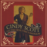 CINDY SCOTT - Let The Devil Take Tomorrow cover 