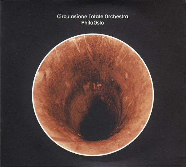 CIRCULASIONE TOTALE ORCHESTRA - PhilaOslo cover 