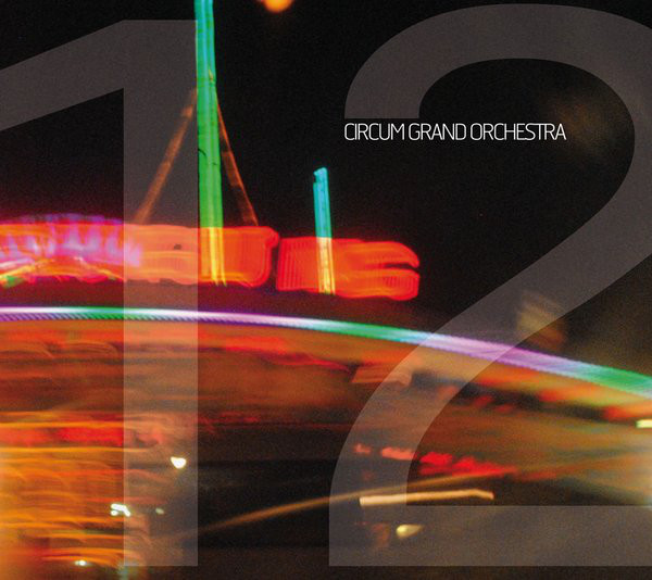 CIRCUM GRAND ORCHESTRA - 12 cover 