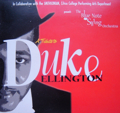 CITRUS BLUE NOTE ORCHESTRA - The Smithsonian & Citrus College Performing Arts Present : A Tribute to Duke Ellington cover 
