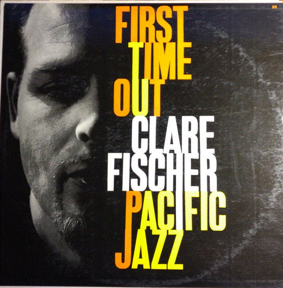 CLARE FISCHER - First Time Out cover 