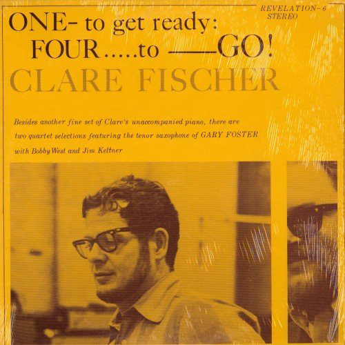 CLARE FISCHER - One To Get Ready, Four To Go! cover 