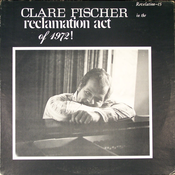 CLARE FISCHER - Reclamation Act Of 1972! cover 