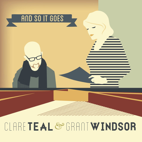 CLARE TEAL - Clare Teal & Grant Windsor : And So It Goes cover 