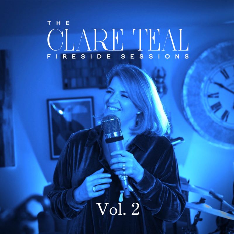 CLARE TEAL - The Clare Teal Fireside Sessions Vol 2 cover 