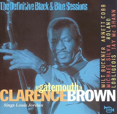 CLARENCE 'GATEMOUTH' BROWN - Clarence 'Gatemouth' Brown sings Louis Jordan (The Definitive Black & Blue Sessions) cover 