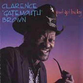 CLARENCE 'GATEMOUTH' BROWN - Just Got Lucky cover 