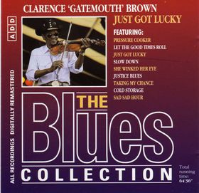 CLARENCE 'GATEMOUTH' BROWN - The Blues Collection 35: Just Got Lucky cover 