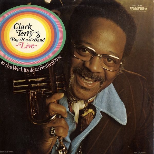 CLARK TERRY - Big B-A-D Band Live at the Wichita Jazz Festival 1974 cover 