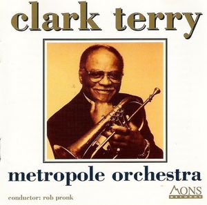 CLARK TERRY - Metropole Orchestra cover 