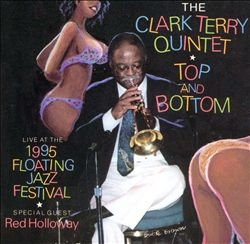 CLARK TERRY - Top And Bottom-Live At The 1995 Floating Jazz Festival cover 