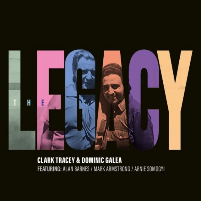 CLARK TRACEY - Clark Tracey & Dominic Galea : The Legacy cover 